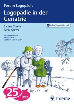 Abbildung von Corsten / Grewe | Logopädie in der Geriatrie | 1. Auflage | 2017 | beck-shop.de