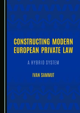 Abbildung von Sammut | Constructing Modern European Private Law | 1. Auflage | 2016 | beck-shop.de