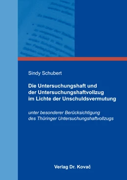 Abbildung von Schubert | Die Untersuchungshaft und der Untersuchungshaftvollzug im Lichte der Unschuldsvermutung | 1. Auflage | 2016 | 15 | beck-shop.de