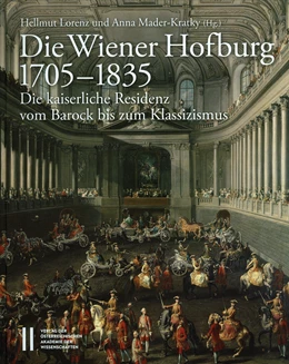 Abbildung von Lorenz / Mader-Kratky | Die Wiener Hofburg 1705-1835 | 1. Auflage | 2016 | 14 | beck-shop.de