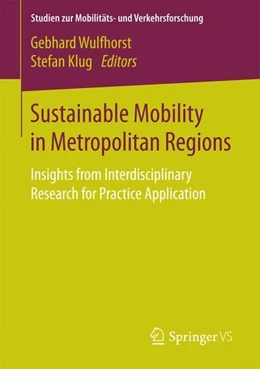 Abbildung von Wulfhorst / Klug | Sustainable Mobility in Metropolitan Regions | 1. Auflage | 2016 | beck-shop.de
