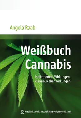 Abbildung von Raab | Weißbuch Cannabis | 1. Auflage | 2016 | beck-shop.de