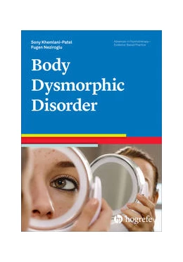 Abbildung von Neziroglu / Khemlani-Patel | Body Dysmorphic Disorder | 1. Auflage | 2022 | beck-shop.de