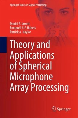 Abbildung von Jarrett / Habets | Theory and Applications of Spherical Microphone Array Processing | 1. Auflage | 2016 | beck-shop.de