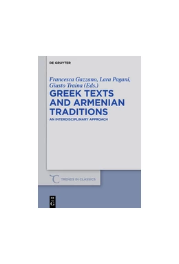 Abbildung von Gazzano / Pagani | Greek Texts and Armenian Traditions | 1. Auflage | 2016 | beck-shop.de