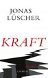 Cover: Lüscher, Jonas, Kraft