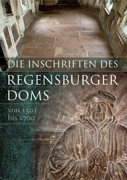 Abbildung von Knorr / Mayer | Die Inschriften der Stadt Regensburg | 1. Auflage | 2016 | 17 | beck-shop.de