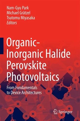 Abbildung von Park / Grätzel | Organic-Inorganic Halide Perovskite Photovoltaics | 1. Auflage | 2016 | beck-shop.de