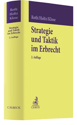 Abbildung von Roth / Holtz | Strategie und Taktik im Erbrecht | 2. Auflage | 2019 | beck-shop.de
