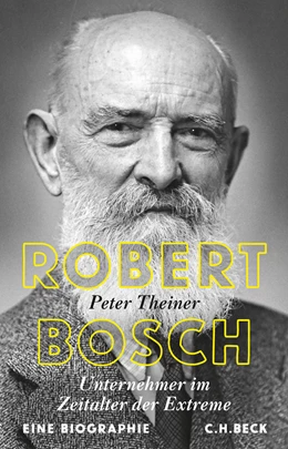 Abbildung von Theiner, Peter | Robert Bosch | 1. Auflage | 2017 | beck-shop.de