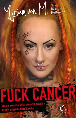 Abbildung von M. / Hoffmann | Fuck Cancer | 1. Auflage | 2016 | beck-shop.de