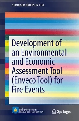 Abbildung von Amon / Gehandler | Development of an Environmental and Economic Assessment Tool (Enveco Tool) for Fire Events | 1. Auflage | 2016 | beck-shop.de