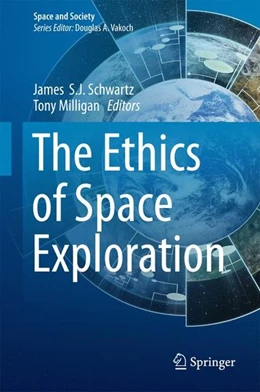 Abbildung von Schwartz / Milligan | The Ethics of Space Exploration | 1. Auflage | 2016 | beck-shop.de