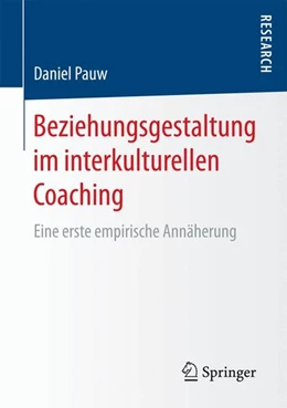 Abbildung von Pauw | Beziehungsgestaltung im interkulturellen Coaching | 1. Auflage | 2016 | beck-shop.de