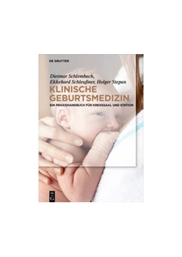 Abbildung von Schlembach / Schleußner | Klinische Geburtsmedizin | 1. Auflage | 2017 | beck-shop.de