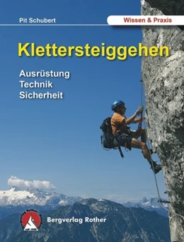 Abbildung von Schubert | Klettersteiggehen | 6. Auflage | 2016 | beck-shop.de