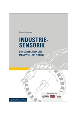 Abbildung von Schiessle | Industriesensorik | 2. Auflage | 2016 | beck-shop.de