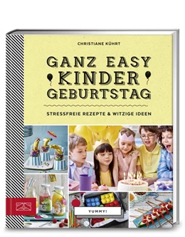 Abbildung von Kührt | Yummy! Ganz easy Kindergeburtstag | 1. Auflage | 2016 | beck-shop.de