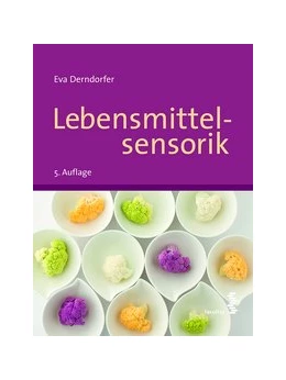 Abbildung von Derndorfer | Lebensmittelsensorik | 5. Auflage | 2016 | beck-shop.de