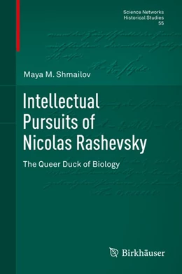 Abbildung von Shmailov | Intellectual Pursuits of Nicolas Rashevsky | 1. Auflage | 2016 | beck-shop.de
