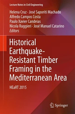 Abbildung von Cruz / Saporiti Machado | Historical Earthquake-Resistant Timber Framing in the Mediterranean Area | 1. Auflage | 2016 | beck-shop.de