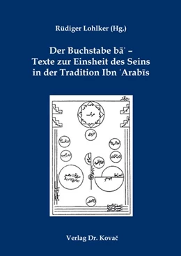 Abbildung von Lohlker | Der Buchstabe ba´ - Texte zur Einsheit des Seins in der Tradition Ibn ?Arabis | 1. Auflage | 2016 | 12 | beck-shop.de