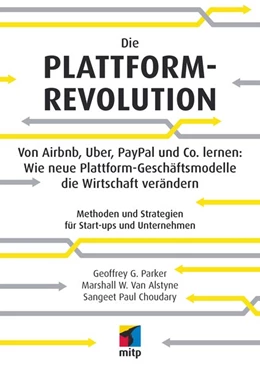 Abbildung von Choudary / Alstyne | Die Plattform-Revolution | 1. Auflage | 2017 | beck-shop.de