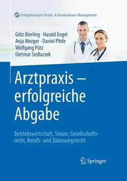 Abbildung von Bierling / Engel | Arztpraxis - erfolgreiche Abgabe | 1. Auflage | 2016 | beck-shop.de