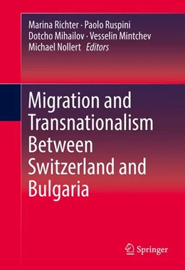 Abbildung von Richter / Ruspini | Migration and Transnationalism Between Switzerland and Bulgaria | 1. Auflage | 2016 | beck-shop.de
