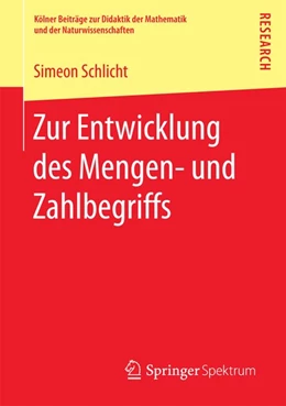 Abbildung von Schlicht | Zur Entwicklung des Mengen- und Zahlbegriffs | 1. Auflage | 2016 | beck-shop.de