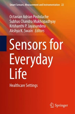 Abbildung von Postolache / Mukhopadhyay | Sensors for Everyday Life | 1. Auflage | 2016 | beck-shop.de
