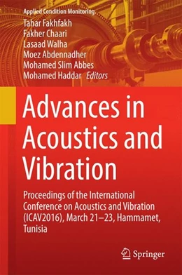 Abbildung von Fakhfakh / Chaari | Advances in Acoustics and Vibration | 1. Auflage | 2016 | beck-shop.de