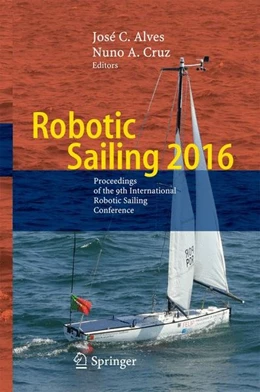 Abbildung von Alves / Cruz | Robotic Sailing 2016 | 1. Auflage | 2016 | beck-shop.de