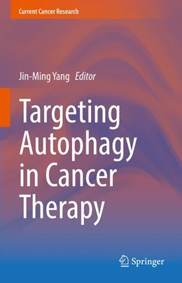 Abbildung von Yang | Targeting Autophagy in Cancer Therapy | 1. Auflage | 2016 | beck-shop.de