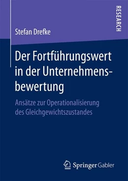 Abbildung von Drefke | Der Fortführungswert in der Unternehmensbewertung | 1. Auflage | 2016 | beck-shop.de
