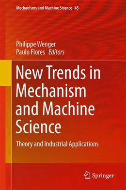 Abbildung von Wenger / Flores | New Trends in Mechanism and Machine Science | 1. Auflage | 2016 | beck-shop.de