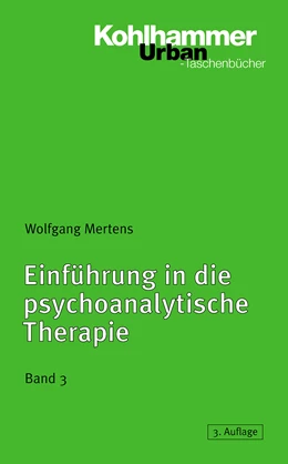 Abbildung von Mertens | Einführung in die psychoanalytische Therapie | 3. Auflage | 2024 | Bd 415 | beck-shop.de
