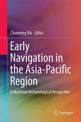 Abbildung von Wu | Early Navigation in the Asia-Pacific Region | 1. Auflage | 2016 | beck-shop.de