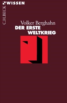 Cover: Berghahn, Volker, Der Erste Weltkrieg