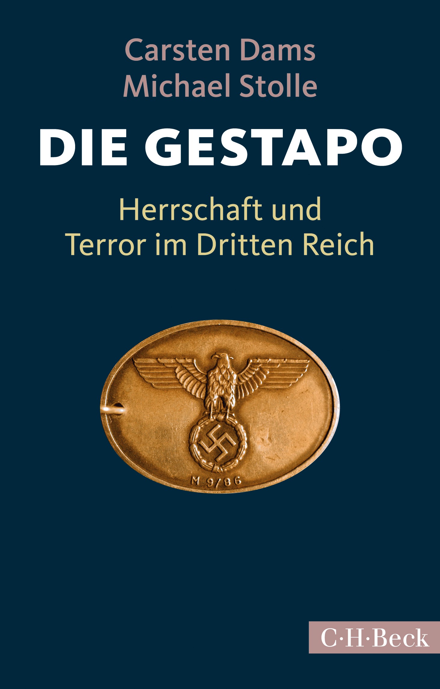 Cover: Dams, Carsten / Stolle, Michael, Die Gestapo