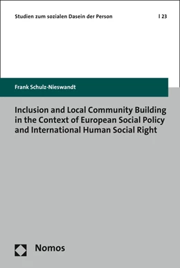 Abbildung von Schulz-Nieswandt | Inclusion and Local Community Building in the Context of European Social Policy and International Human Social Right | 1. Auflage | 2016 | 23 | beck-shop.de