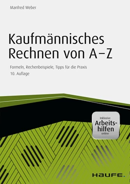 Abbildung von Weber | Kaufmännisches Rechnen von A-Z - inkl. Arbeitshilfen online | 10. Auflage | 2016 | beck-shop.de