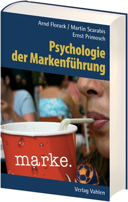 Abbildung von Florack / Scarabis | Psychologie der Markenführung | 1. Auflage | 2007 | beck-shop.de