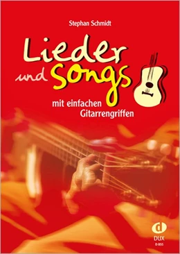 Abbildung von Schmidt | Lieder und Songs mit einfachen Gitarrengriffen | 1. Auflage | 2006 | beck-shop.de