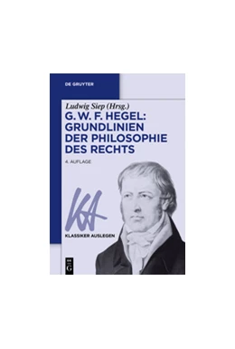 Abbildung von Siep | G. W. F. Hegel: Grundlinien der Philosophie des Rechts | 4. Auflage | 2017 | beck-shop.de