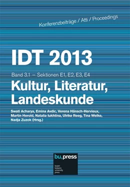 Abbildung von Acharya / Avdic | IDT 2013 Band 3.1 Kultur, Literatur, Landeskunde | 1. Auflage | 2016 | beck-shop.de