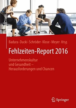 Abbildung von Badura / Ducki | Fehlzeiten-Report 2016 | 1. Auflage | 2016 | beck-shop.de