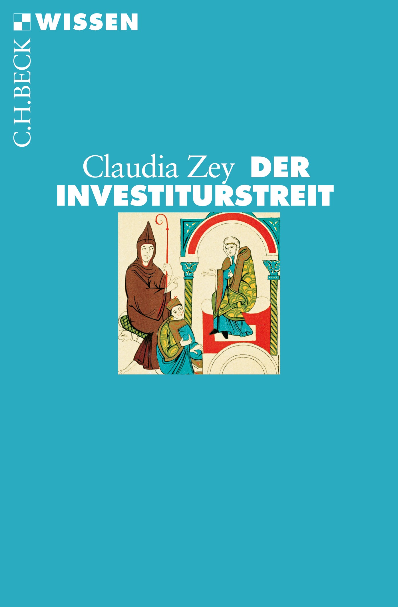 Cover: Zey, Claudia, Der Investiturstreit