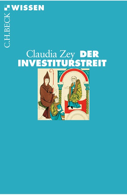 Cover: Claudia Zey, Der Investiturstreit