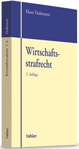 Abbildung von Tiedemann | Wirtschaftsstrafrecht | 5., aktualisierte und erweiterte Auflage | 2017 | beck-shop.de